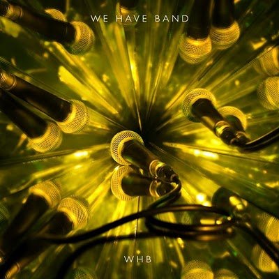 we have band